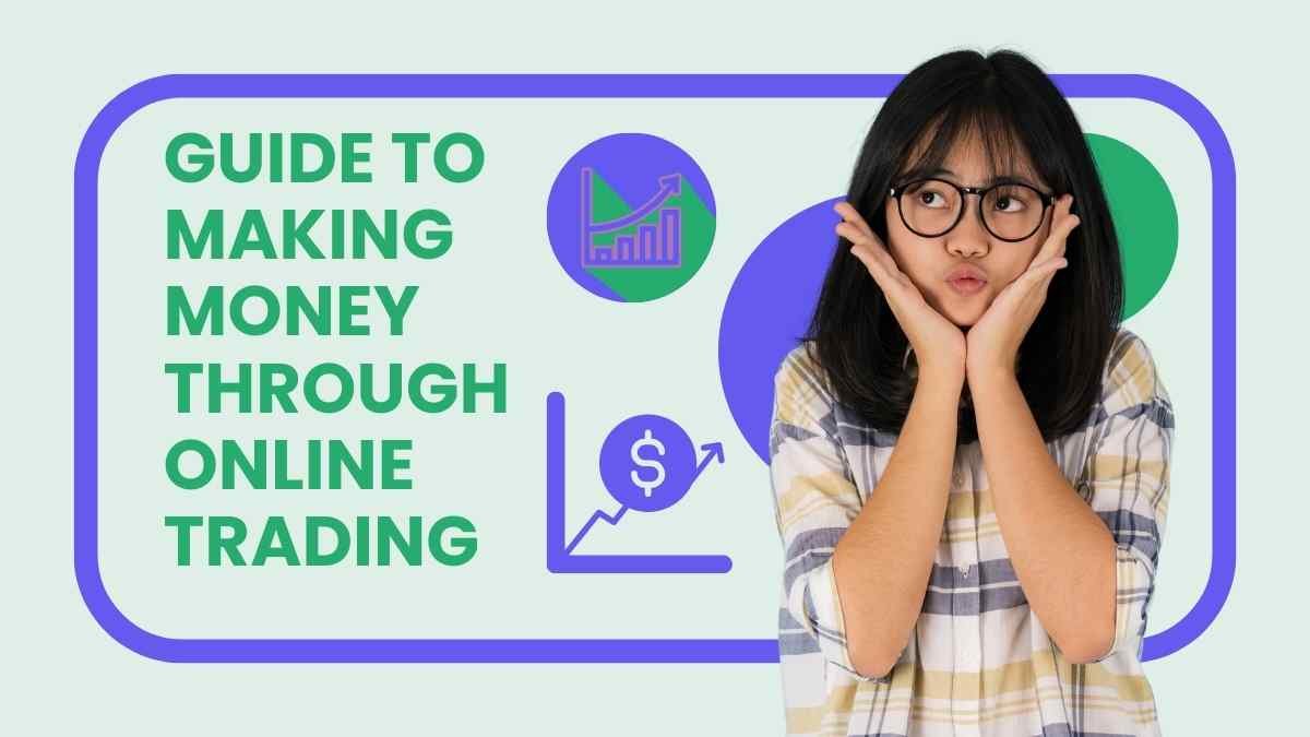 guide to making money through online trading