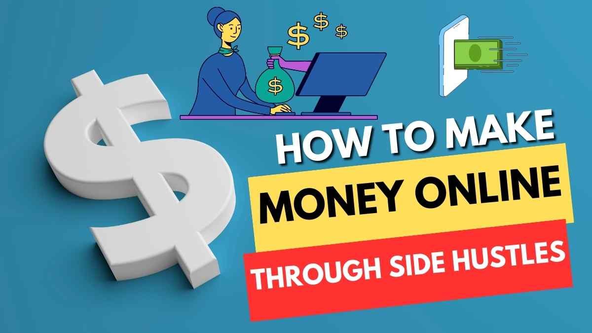 how to make money online through side hustles