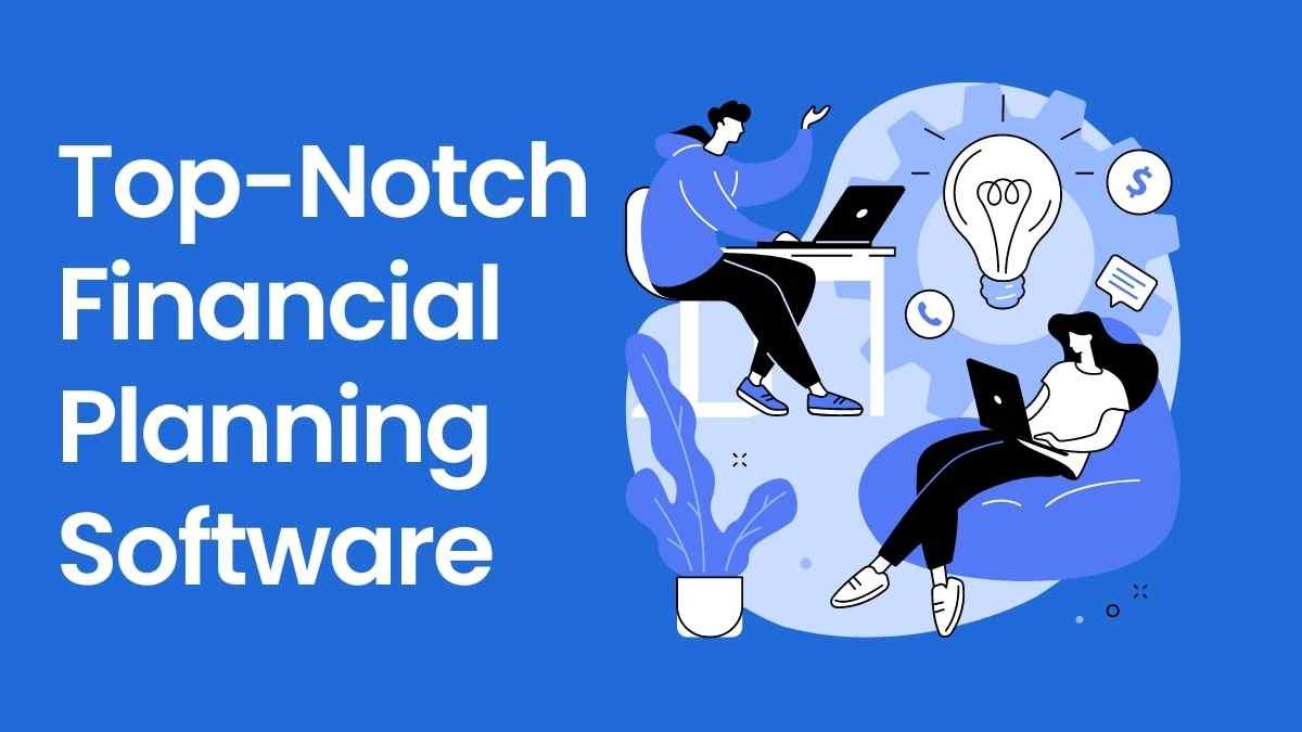 top notch financial planning software